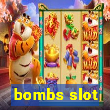 bombs slot