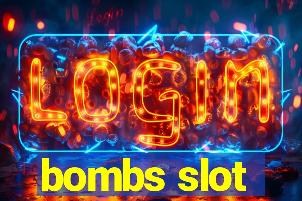 bombs slot