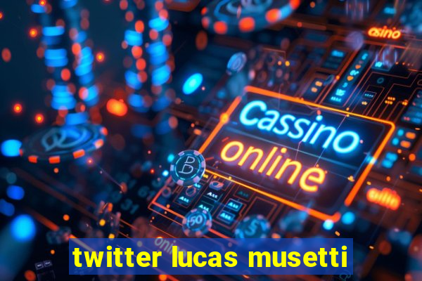 twitter lucas musetti