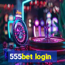 555bet login