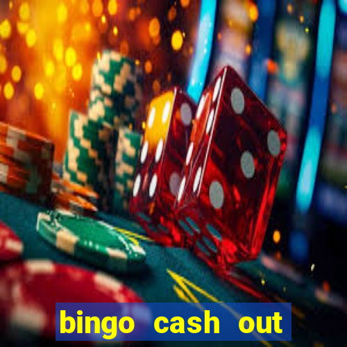 bingo cash out real money cash app