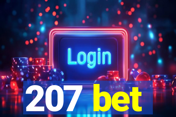 207 bet