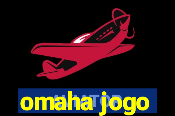 omaha jogo