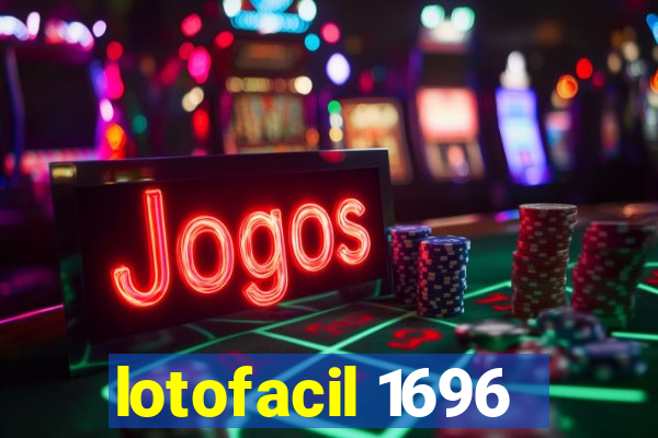 lotofacil 1696