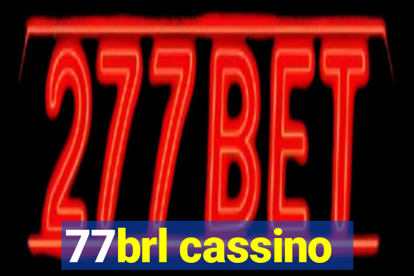 77brl cassino