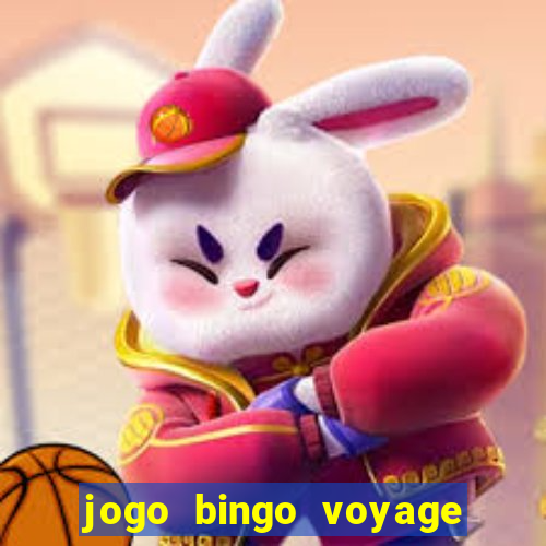 jogo bingo voyage paga de verdade