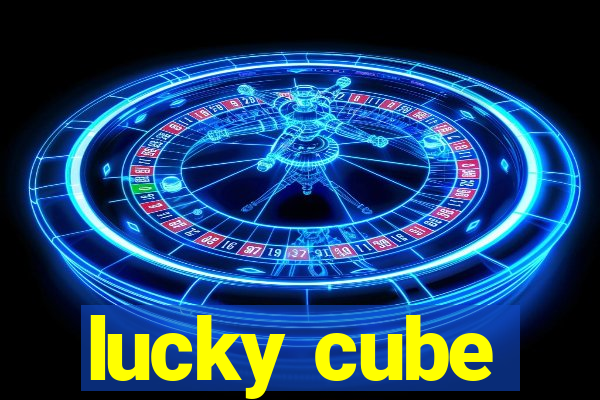 lucky cube