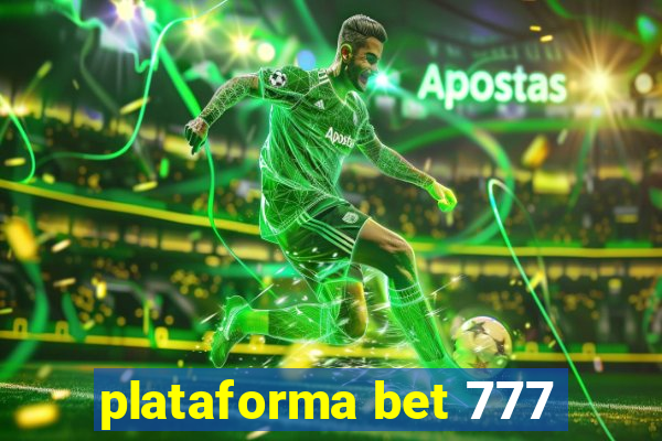 plataforma bet 777