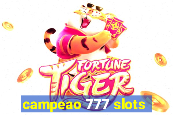 campeao 777 slots