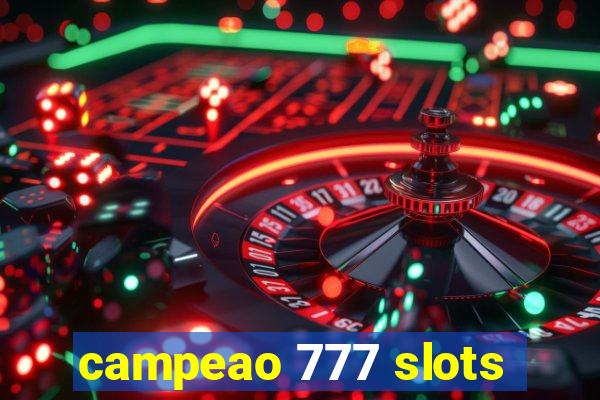 campeao 777 slots