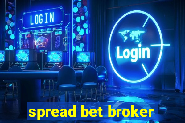 spread bet broker