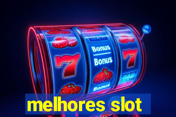 melhores slot