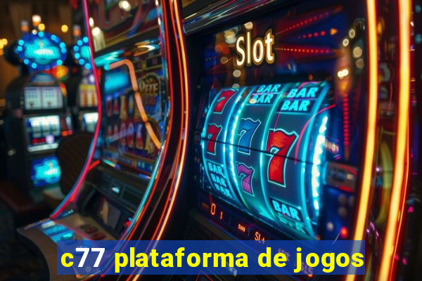 c77 plataforma de jogos