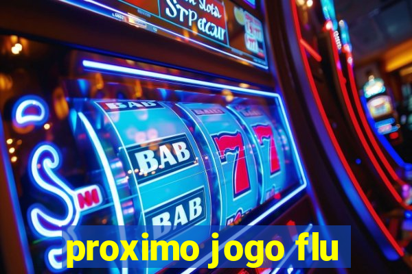 proximo jogo flu