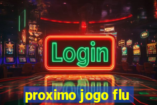 proximo jogo flu