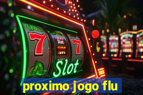 proximo jogo flu