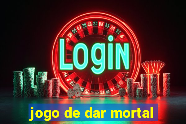 jogo de dar mortal