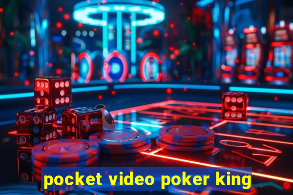 pocket video poker king