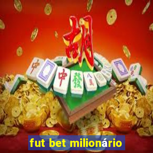 fut bet milionário