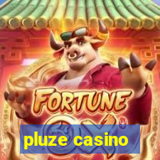 pluze casino