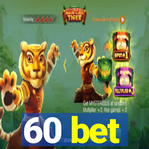 60 bet