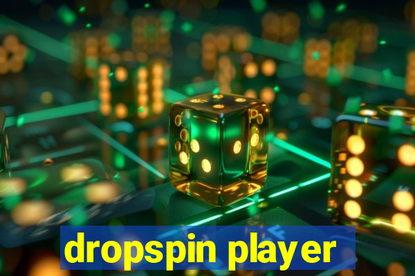 dropspin player