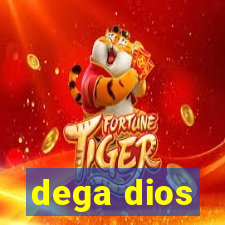 dega dios