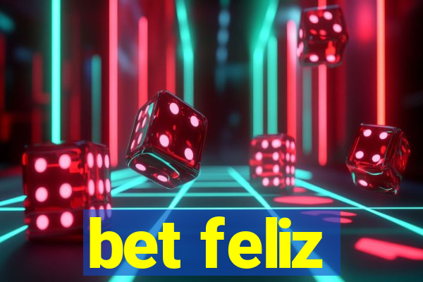 bet feliz