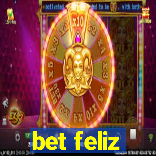 bet feliz