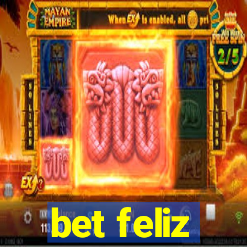 bet feliz