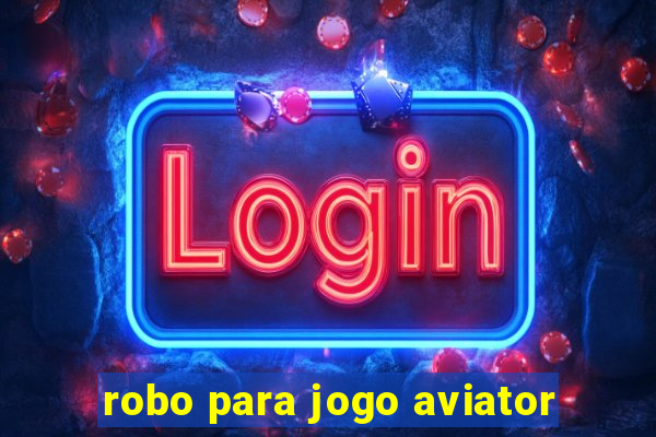 robo para jogo aviator