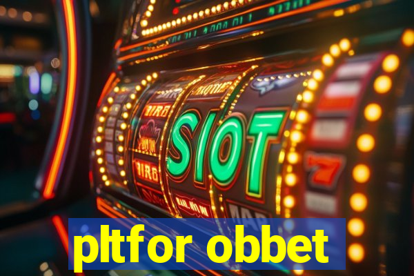 pltfor obbet