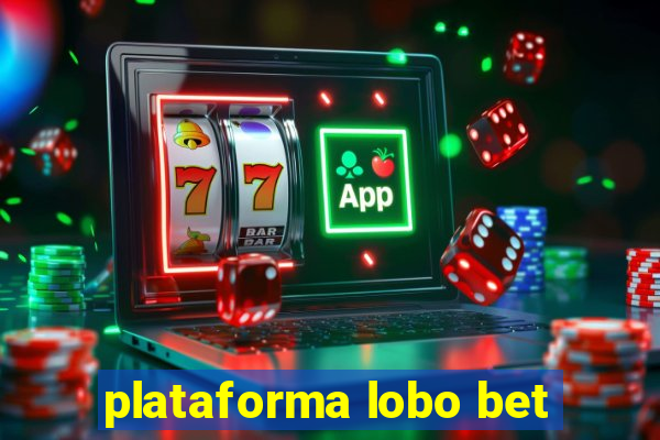 plataforma lobo bet