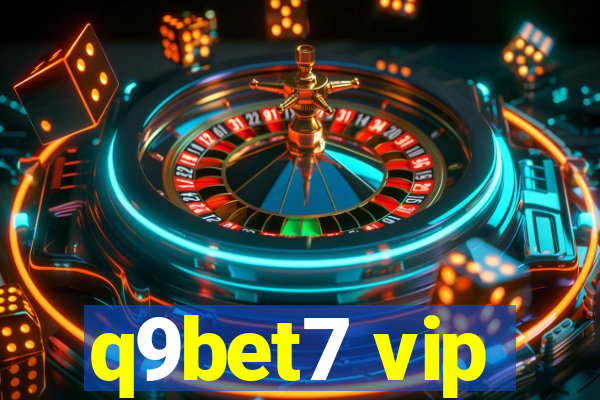 q9bet7 vip