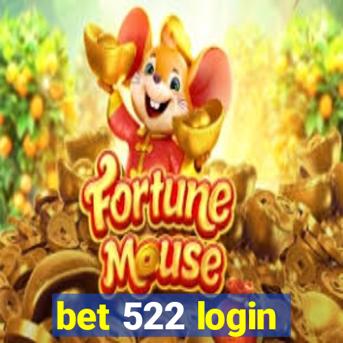 bet 522 login