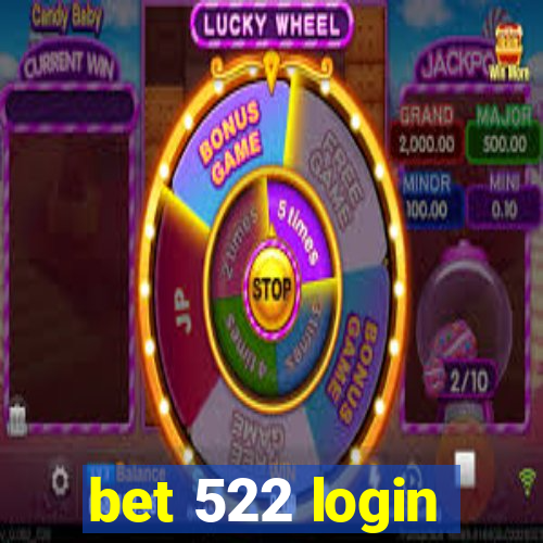 bet 522 login