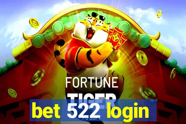 bet 522 login