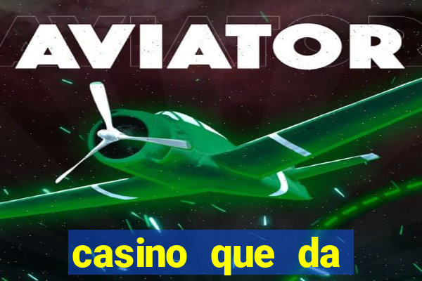 casino que da dinheiro no cadastro