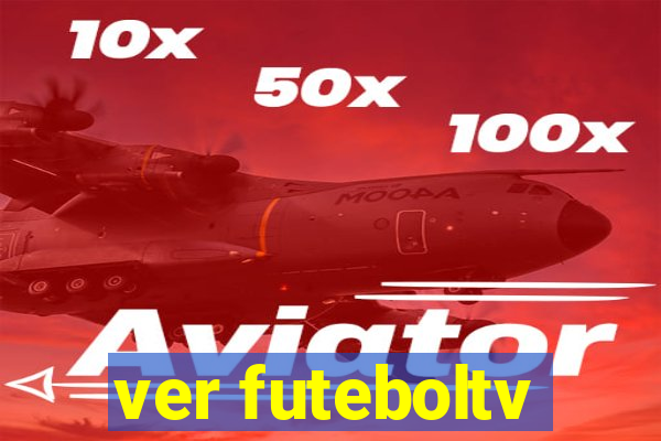 ver futeboltv