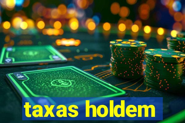 taxas holdem