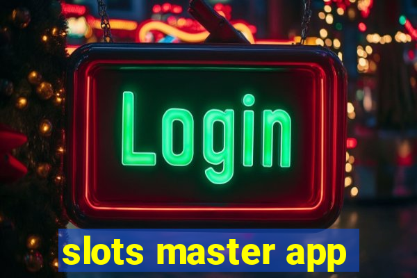 slots master app