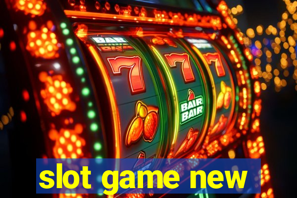 slot game new