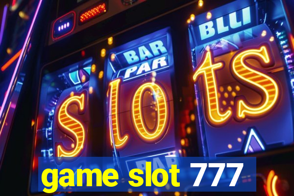 game slot 777