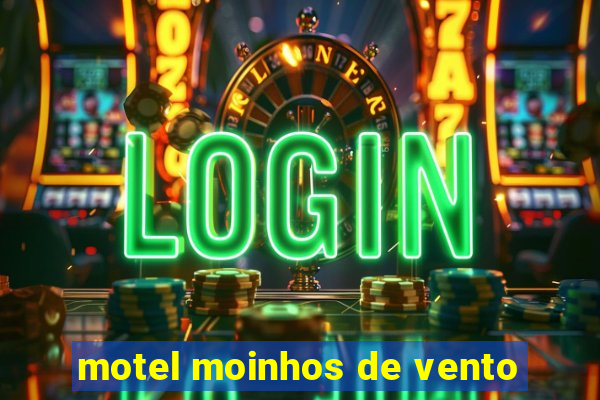 motel moinhos de vento