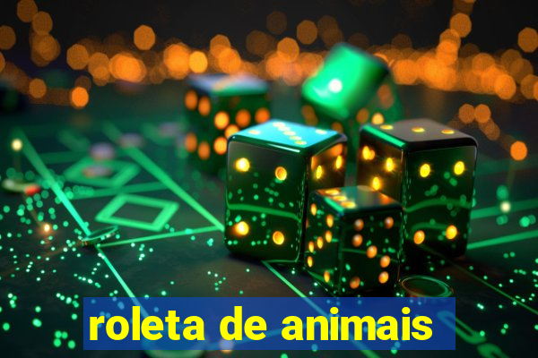 roleta de animais