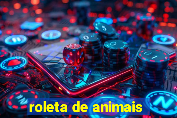 roleta de animais