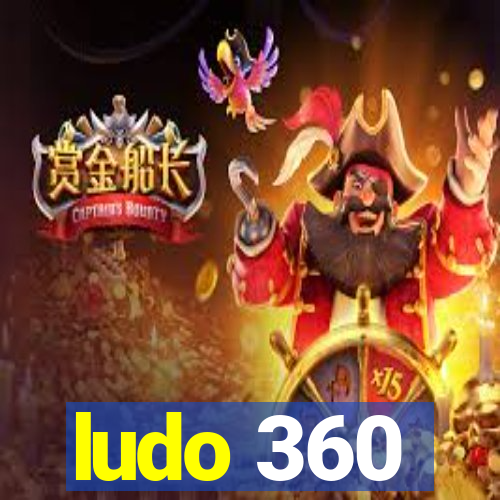 ludo 360