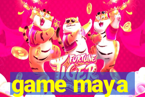 game maya