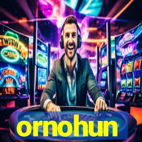 ornohun