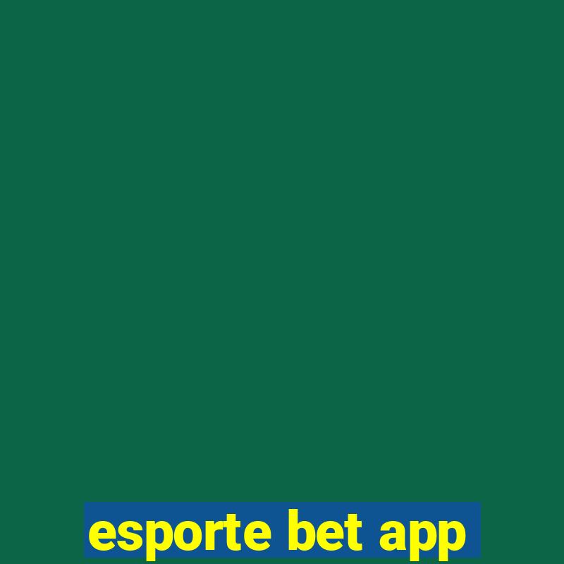 esporte bet app